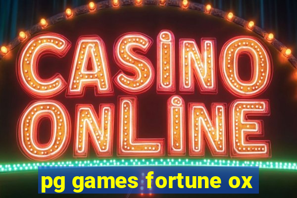 pg games fortune ox